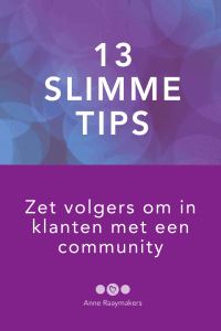 Zet volgers om in klanten met een community 13 slimme tips